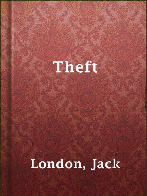Title details for Theft by Jack London - Available